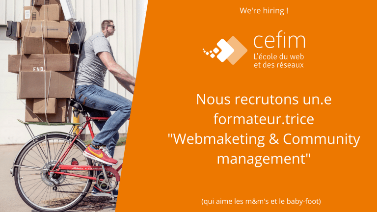 CEFIM recrute un(e) formateur(trice) en webmarketing et community management